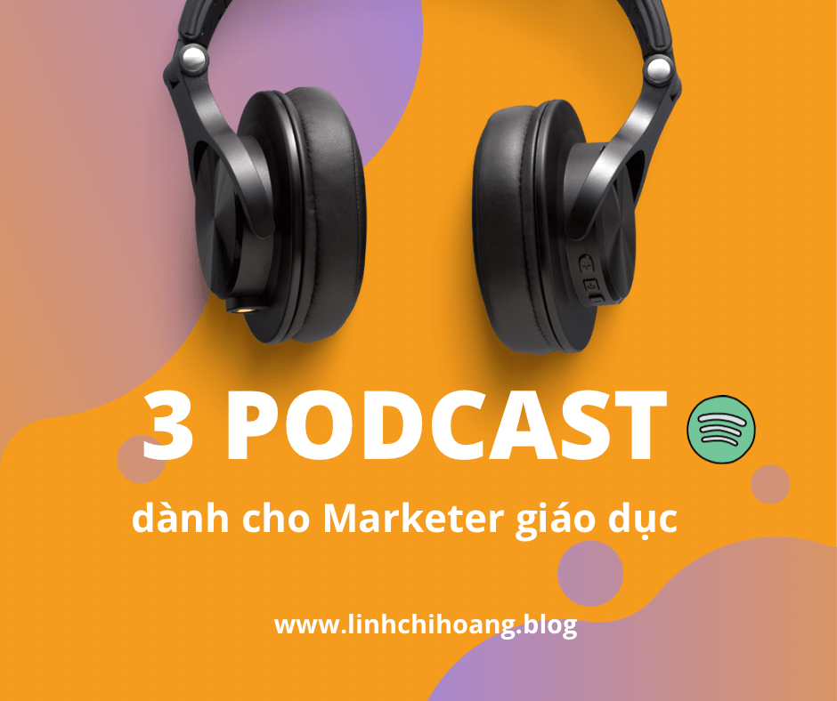 [BrandED#4] Các kênh podcast trên spotify Marketer trường học có thể tham&nbsp;khảo